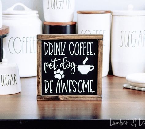 Check out this item in my Etsy shop https://www.etsy.com/listing/722529588/drink-coffee-pet-dog-be-awesome-coffee Bar Chalkboard Ideas, Coffee/wine Bar, Beach Coffee, Villa Rica, Coffee Bar Design, Funny Coffee Quotes, Coffee Bar Sign, Bazaar Ideas, Wooden Signs Diy