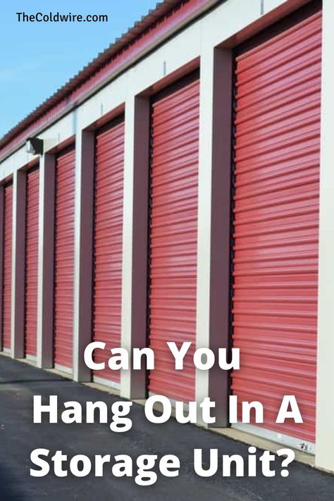 Want to know if you can hang out in a storage unit? In this complete guide, well give you everything you need to know. Living Out Of Storage Unit, Diy Storage Unit Organization Ideas, Storage Unit Hacks, Organizing Storage Unit, Storage Unit Organization Ideas, Storage Unit Office, Diy Storage Unit, Storage Unit Design, Storage Unit Organization