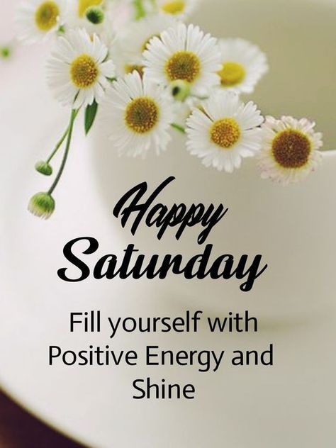 Happy Saturday Pictures, Good Morning Saturday Images, Happy Saturday Quotes, Saturday Morning Quotes, Happy Saturday Images, Saturday Greetings, Saturday Images, Good Morning Happy Saturday, Happy Day Quotes