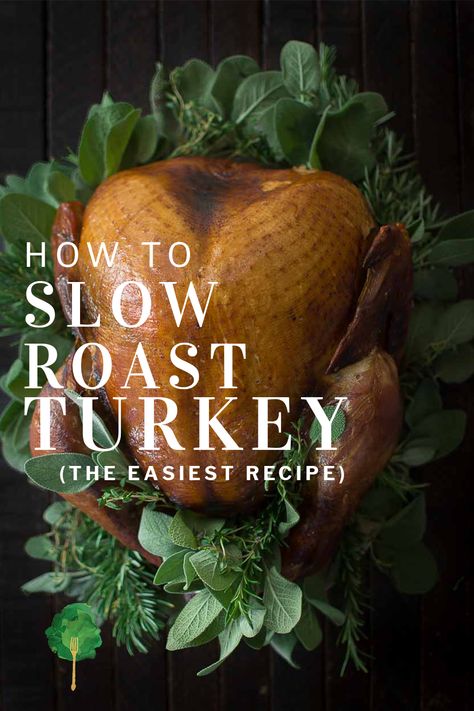 Cook Turkey In Oven, Turkey In Roaster Oven, Slow Cook Turkey, Turkey In Oven, Slow Roasted Turkey, Turkey In Roaster, Roast Turkey Recipes, Perfect Turkey, Oven Roasted Turkey