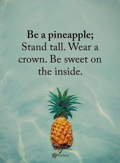 Be A Pineapple Quote, Worry About Yourself, Pineapple Quotes, Be Like A Pineapple, Be A Pineapple, Motivational Memes, Always Be Positive, My Fitness Pal, Sanskrit Words