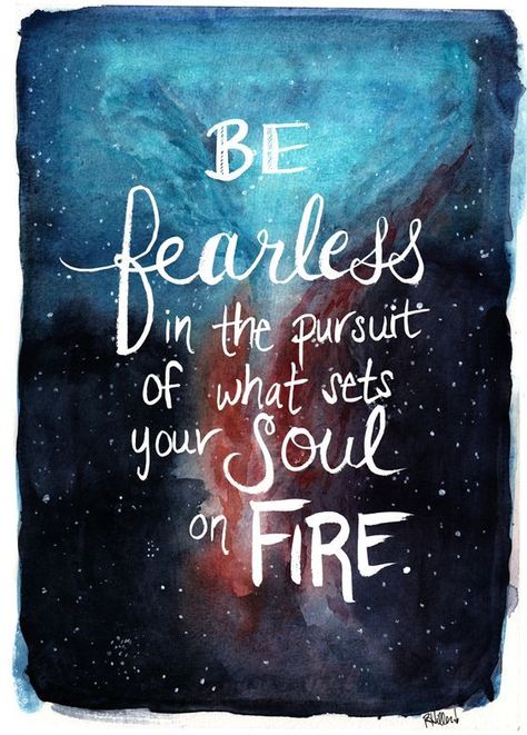 Be fearless in the pursuit of what sets your soul on fire. Find more positive, motivational and inspirational quotes at #lorisgolfshoppe Image Positive, Inspirerende Ord, Be Fearless, Soul On Fire, Lettering Quotes, Life Coaching, Fotografi Potret, On Fire, Your Soul