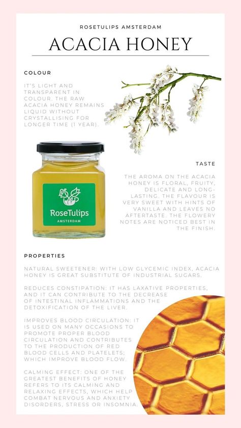 Rose Tulips Acacia honey has a floral, fruity, delicate and long-lasting aroma. The flavour is very sweet with hints of vanilla and leaves no aftertaste. The flowery notes are noticed best in the finish. #rosetulips #honey #acacia #healthy Healing Abilities, Acacia Honey, Low Glycemic, Honey Colour, Natural Sweeteners, Health And Nutrition, Tulips, Vanilla, Honey