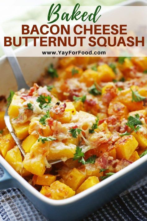 Baked Bacon Cheese Butternut Squash - Yay! For Food Butternut Squash Side, Squash Side Dish, Butternut Squash Side Dish, Casserole Ideas, Sides Recipes, Baked Bacon, Easy Meal Ideas, Butternut Squash Recipes, Cheesy Recipes