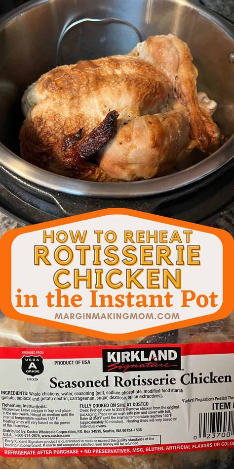 How to Reheat Rotisserie Chicken in the Instant Pot - Margin Making Mom® Reheat Rotisserie Chicken, Chicken In Instant Pot, Crockpot Rotisserie Chicken, Costco Chicken Bake, Costco Rotisserie Chicken, Costco Chicken, Reheat Chicken, Cheesy Chicken Broccoli, Broiled Chicken