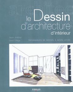 Guide pour le choix du matériel, des procédés artistiques et techniques du dessin d'architecture d'intérieur. Des réalisations ré Croquis Architecture, Interior Design Drawings, Archi Design, Architecture Books, Stairs Design, Mirror Designs, Design Case, Amazing Architecture, Autocad