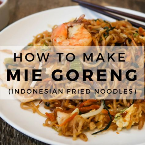 Mi Goreng Recipe, Fried Noodles With Chicken, Mie Goreng Recipe, Vietnamese Spring Rolls Recipe, Best Bolognese Sauce, Mi Goreng, Fried Noodles Recipe, Noodles With Chicken, Mie Goreng