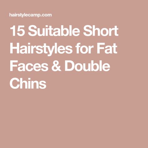 15 Suitable Short Hairstyles for Fat Faces & Double Chins Short Hair For Double Chin, Hairstyle For Double Chin, Short Hairstyle Women Round Face Plus Size Double Chin, Plus Size Hairstyles Double Chin, Short Hair Round Face Plus Size, Short Hair For Chubby Faces, Double Chin Hairstyles, Pixie Cut Round Face, Plus Size Hairstyles