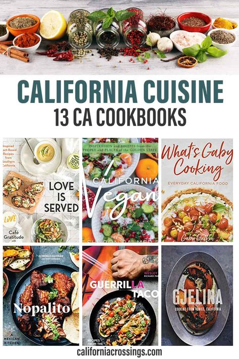 California cuisine 13 ca cookbooks California Dinner Recipes, California Cuisine Recipes, California Recipes, Mexican Cookbook, Italian Street Food, California Restaurants, Rustic Recipes, California Food, Italian Street