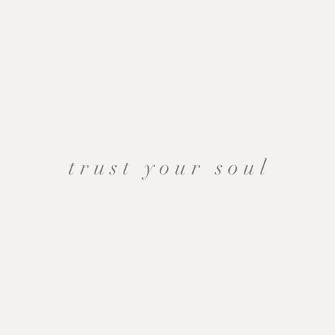 Spiritual Short Quotes Words, Always Evolving Tattoo, Tattoo Ideas Short Quotes, Follow Your Soul Quotes, Tattoos For Intuition, Self Love Quotes Short Tattoo, Empowerment Quotes Short, Intuition Quotes Tattoo, Spiritual Tattoo Quotes