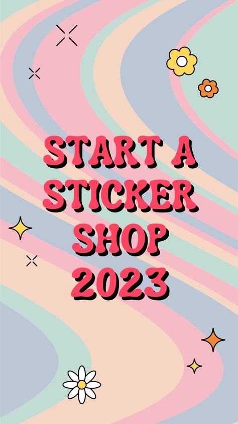 How To Start Your Own Sticker Business, Sticker Business Names, Sticker Business Name Ideas, Sticker Buisness Aesthetic, Custom Business Ideas, Starting A Sticker Business, How To Start A Sticker Business, Sticker Shop Ideas, Places To Put Stickers