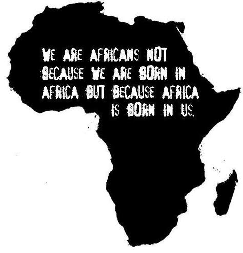 Africa is born in us. Africa Quotes, The Blacker The Berry, Africa Day, African Quotes, African Tattoo, Afrique Art, African Proverb, German Quotes, Africa Do Sul