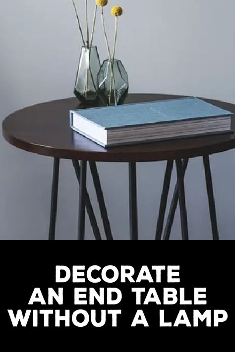 How to Decorate an End Table Without a Lamp Decorate An End Table, Popular Decor, Fresh Cut Flowers, Flower Candle, How To Decorate, Look Stylish, Beautiful Table, Place Settings, End Table