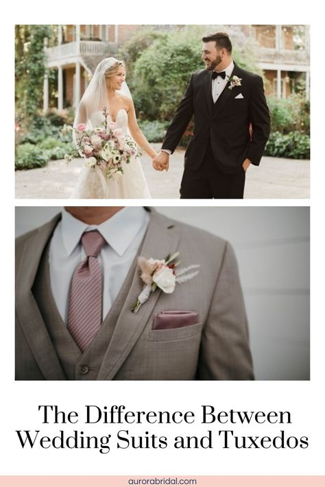 Whether you’re a guy about to tie the knot or a bride helping your groom, bridal party or dad make the right wedding outfit decision, knowing the difference between wedding suits and tuxedos is the first step to finding the perfect men’s wedding attire. Read this post as we unpack everything you need to know about the tuxedo vs. suit debate, what’s the difference, and when it’s appropriate to wear each one! Formal Wear For Men Wedding, Grooms And Groomsmen, Men Wedding Suits, Groom Tuxedo, Tuxedos, Wedding Suits, Aurora