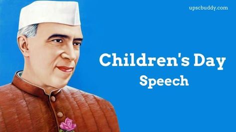 Children's Day Speech, Speech For Students, Indian Parliament, Speech In English, Children Day, Modern India, Inspirational Speeches, Best Speeches, Primary Education