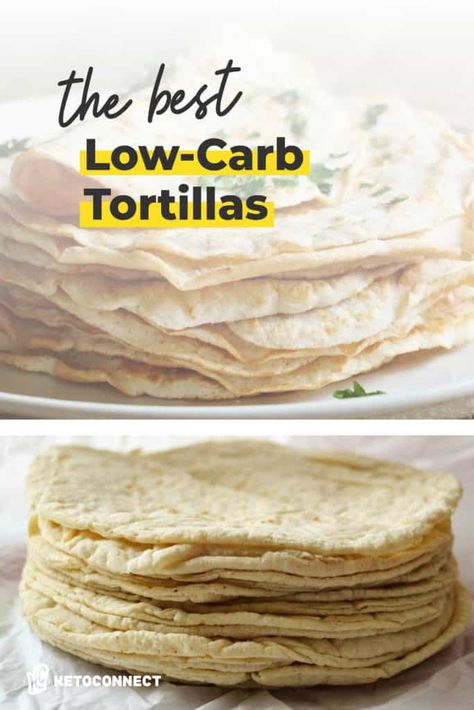 We'll not only show you how to make Low Carb Tortillas at home, but also how to shop for them at the store. Just watch out for... #ketotortillas #ketomexican #ketorecipes Keto Tortilla Recipe, Best Low Carb Tortillas, Keto Favorites, Keto Tortilla, Keto Connect, Tortillas Recipe, Low Carb Wraps, Keto Tortillas, Low Carb Flour