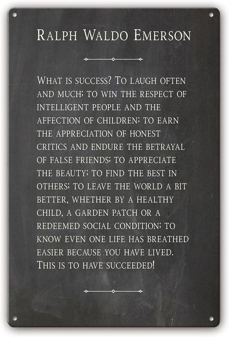 PRICES MAY VARY. Durable Material: Vintage metal signs are made of 100% rust-free sturdy tinplate. Not easily damaged and bent, can be used for a long time indoors or outdoors. Thoughtful Design: Designed with four holes in the corners for easy hanging, each tin sign has rolled edges around the edges for extra security, this sturdy and durable tin sign is weather and water resistant. Unique Gift: Waterproof, clean, exquisite, not easy to fade. With creative, simple and stylish design. Suitable f Living Room Rectangle, What Is Success, Painting For Bedroom, Decorations For Living Room, Picture Painting, Quotes Wall Art, Art Plaque, Ralph Waldo Emerson, Life Lesson Quotes