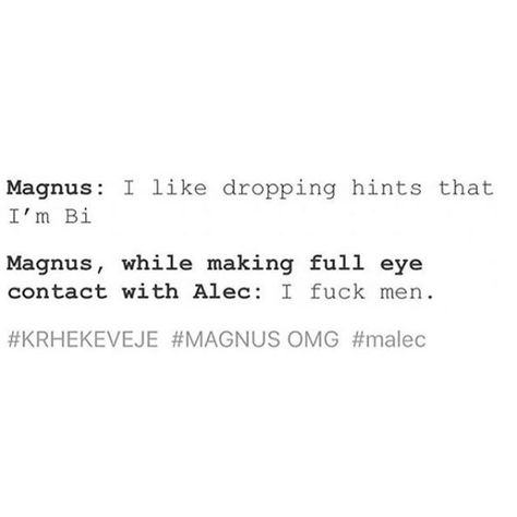 Malec Funny, Malec Quotes, Cassandra Clare Quotes, Shadowhunter Quotes, Character Tropes, Cassie Clare, Shadowhunters Malec, Shadowhunter Chronicles, Alec Lightwood