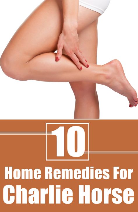 One horse that nobody wish to have is the Charlie horse - muscle cramp in legs. If you are one suffering from it then try these effective remedies to kick off your pain. Charlie Horse Cause, Muscle Cramps Remedies, Nerve Pain Remedies, Cramp Remedies, Calf Cramps, Charlie Horse, Leg Cramps, Nerve Pain Relief, Healthy Diet Tips