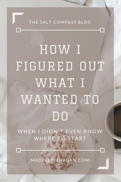 How I Figured Out What I Want To Do - The Salt Compass Self Care Quotes Life Lessons, Create Goals, Importance Of Self Care, What Do I Want, Creating Goals, Personal Growth Plan, Self Development Books, Get My Life Together, Career Advancement