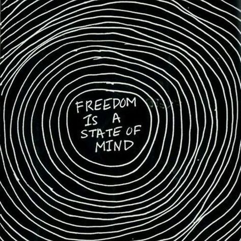 Trippy Quotes, Freedom Is A State Of Mind, Freedom Quotes, Customer Insight, Freedom Is, Aesthetic Words, State Of Mind, Pretty Words, The Words