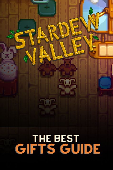 Stardew Valley Gift Guide, Make Friends, Stardew Valley, The Favorite, Gift List, Make Sense, Favorite Things Gift, Gift Guide, Best Friend