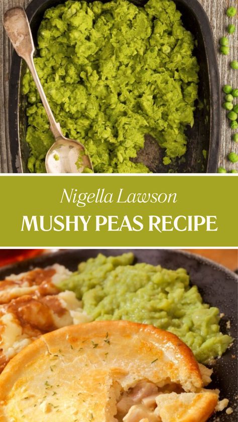 Nigella Lawson Mushy Peas Recipe British Mushy Peas Recipes, Mushy Peas Recipe British, Mushy Peas Recipe, Nigella Lawson Recipes, English Recipes, Mary Berry Recipe, British Recipes, Mushy Peas, Berry Recipes