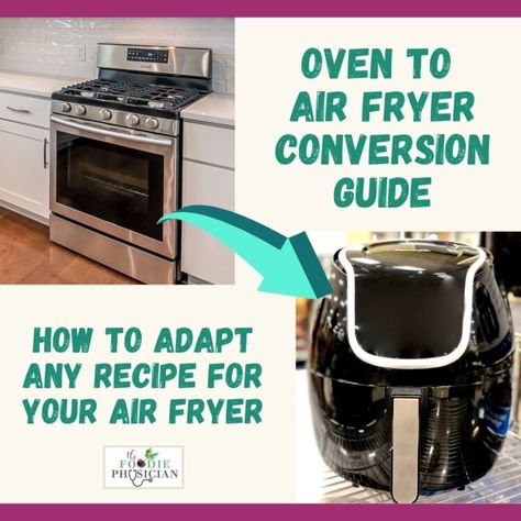 oven to air fryer conversion guide