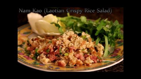 Nam Khao Laotian Crispy Rice Salad Laotian Recipe, Nam Kao, Nam Khao Recipe, Nam Khao, Crispy Rice Salad, Thai Meals, Hmong Food, Lao Food, Asian Candy