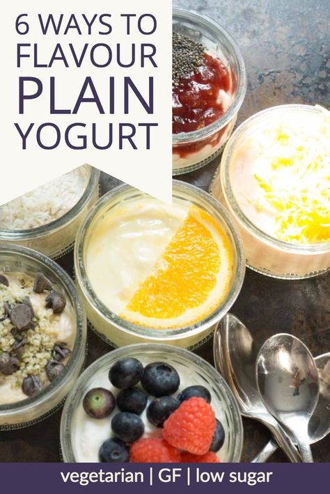 Flavoured yogurt has a ton of added sugar. Go low sugar by buying plain and adding your own flavor! Here are 6 of my favourite ways to flavor plain yogurt. #glutenfreebreakfast #yogurt #vegetarian #glutenfreesnack #vegetariansnak #lowsugar #healthysnack  #smartnutrition Flavor Plain Greek Yogurt, How To Sweeten Plain Greek Yogurt, Plain Yogurt Recipes Breakfast, Plain Yogurt Uses, Plain Yogurt Recipes, Plain Greek Yogurt Recipes, Yogurt Diy, Low Sugar Yogurt, Yogurt Recipes Healthy