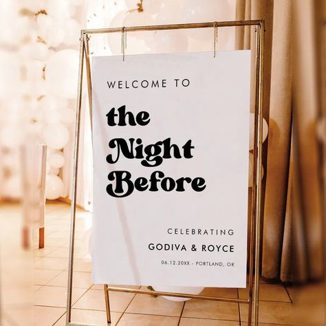 Stylish black and white The Night before welcome Foam Board Black And White Backyard Party, Welcome To The Night Before Sign, Night Before Wedding Party, Wedding Welcome Party Decor, The Night Before, Sayulita Wedding, Rehearsal Dinner Welcome Sign, Night Before Wedding, Rehearsal Dinner Decorations