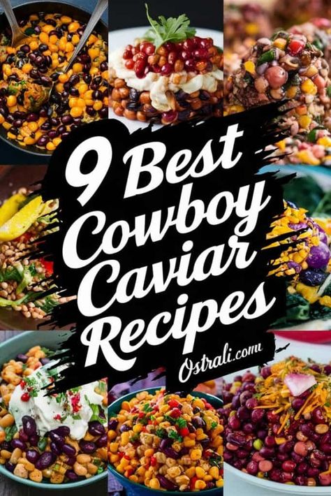 9 Best Cowboy Caviar Recipes to Spice Up Your Summer Cowboys Caviar Recipe, Recipe Cowboy Caviar, Cowboy Caviar With Mayo And Sour Cream, Tennessee Caviar Recipe, Best Cowboy Caviar Recipe, Cowboy Recipes, Cowboy Caviar Recipe, Eggplant Moussaka, Cowboy Food