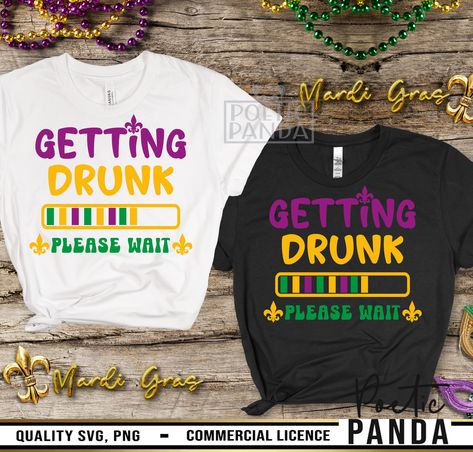 Getting Drunk Mardi Gras SVG PNG, Drink Drank Drunk Svg, Mardi Gras Shirt Svg, Funny Mardi Gras Png, Mardi Gras Crew Svg, Mardi Gra Squad Drink Drank Drunk, Mardi Gra, Mardi Gras Svg, Mardi Gras Shirt, Amazon Merch, Shirt Printing, Iron On Vinyl, Getting Drunk, Vinyl Fabric