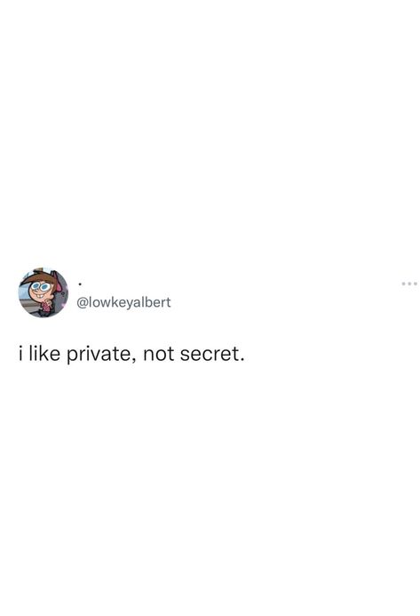 Private And Secret Quotes, Private Not A Secret Quote, Private But Not A Secret Couple Quotes, Keep It Private Until Its Permanent, Private Life Tweets, Private But Not A Secret Quotes, Private Life Quotes, Privacy Quotes, Ig Quotes