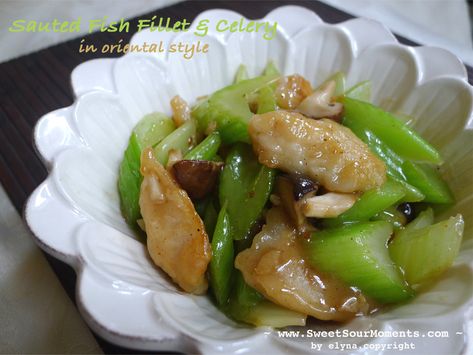 Sauted Fish Fillet & Celery in Oriental Style – SweetSourMoments Saute Fish Recipes, Chinese Fish Fillet Recipe, Chinese Veggies, Basa Fillet Recipes, Sauteed Fish, Chinese Side Dishes, East Recipes, Fish Fillet Recipe, Fish Meals