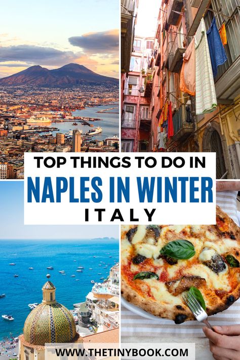 Top Things to Do in Naples, Italy in Winter Southern Italy Travel, Things To Do In Naples, Best Winter Vacations, European Winter, Italy Winter, Italy Trip Planning, Winter Packing List, Things To Do In Italy, Winter Destinations