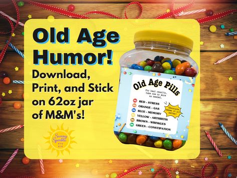 Birthday Gift Over the Hill Gift Old Age Pills Label Old Age Humor Printable Label Old Age Gag Gift Old Age Gift - Etsy UK Funny Labels, Over The Hill Gifts, Age Humor, Old Age Humor, Chill Pill, Over The Hill, Treat Jars, Jar Diy, Old Age