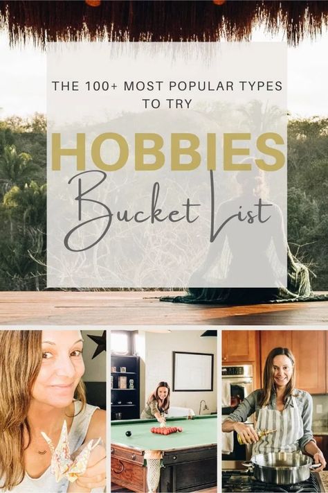 Hobbies Bucket List: The 100+ Most Popular Types to Try Hobbies List, Finding A New Hobby, Popular Hobbies, Hobbies For Women, Ultimate Bucket List, What To Do When Bored, Hobbies To Try, Crazy Ideas, Things To Do At Home