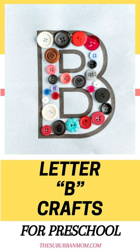 Preschool Diy Crafts, Preschool Letter B, Letter B Activities, Preschool Letter Crafts, Alphabet Crafts Preschool, Abc Crafts, The Letter B, B Words, Toddler Activity