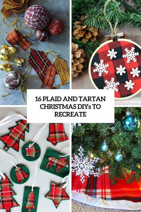 plaid and tartan christmas diys to recreate cover Tartan Ornaments Christmas, Tartan Decorations, Xmas Decorations To Make, Tartan Christmas Decorations, Tartan Crafts, Diy Plaid, Holiday Ornaments Diy, Plaid Ornaments, Fabric Christmas Decorations