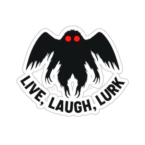 Unleash your inner cryptid enthusiast with this eye-catching Mothman Live, Laugh, Lurk sticker.  The perfect gift: This sticker is a great gift for any cryptid lover or anyone who appreciates unique and eye-catching designs. Whether you're a believer, a skeptic, or just appreciate a touch of whimsy, this sticker is sure to add a unique touch to your belongings. Here's what makes this sticker stand out: Durable vinyl: Built to withstand the elements, this sticker is perfect for laptops, water bot Cute Mothman Tattoo, Cryptid Decor, Mothman Funny, Cryptid Stickers, Mothman Design, Mothman Tattoo, Pumpkin Stencil, Shirt Design Inspiration, Cross Stitch Funny