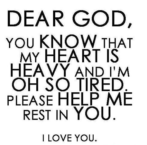 And Lord, let me pray for those who are needing to pray this. Your peace for them Lord. Hold them close and carry them. In Jesus most precious name I praise you. Amen. Heart Is Heavy, My Heart Is Heavy, God Loves Me, Dear God, A Quote, Quotes About God, College Girls, Trust God, Faith Quotes