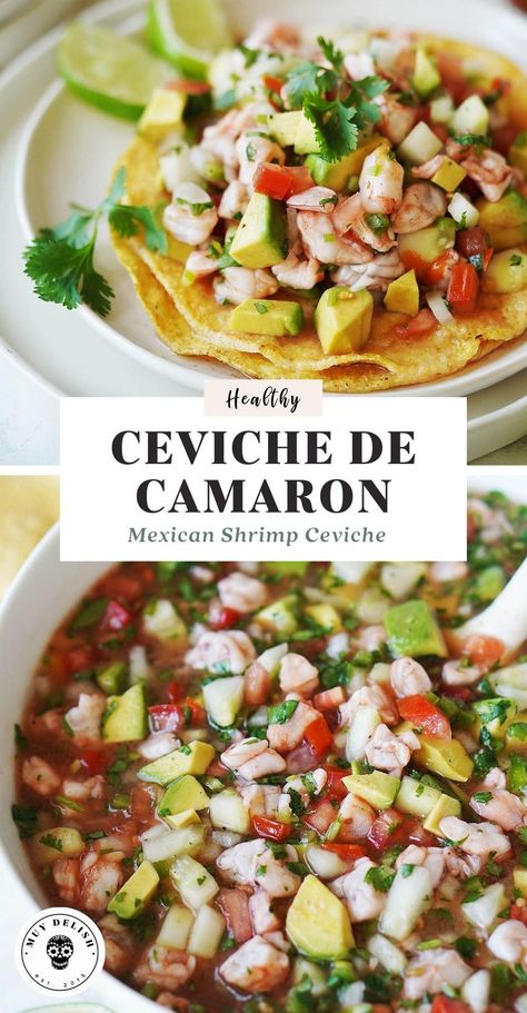 Ceviche De Camaron is one of the ultimate healthy Mexican dishes. Fresh seafood + lots of “good for you” veggies, can’t get better than this! Serve it as an appetizer or as a light meal accompanied with tostadas, saltines or tortilla chips. 😋🍤🥑 Healthy Mexican Dishes, Ceviche Recipe Mexican, Ceviche Recipes, Mexican Ceviche, Shrimp Ceviche Recipe, Tostada Recipes, Mexican Shrimp, Ceviche Recipe, Shrimp Appetizers