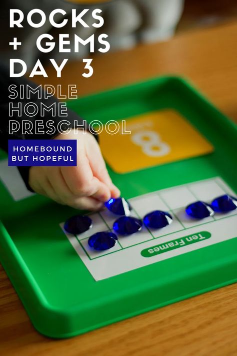 Gems, Crystals, Rocks: Day 3 (Simple Preschool At Home) Rock Unit, Summer School Activities, Home Preschool, Counting Activities Preschool, Counting Bears, Stone Game, Gems Crystals, Number Poster, Math Work