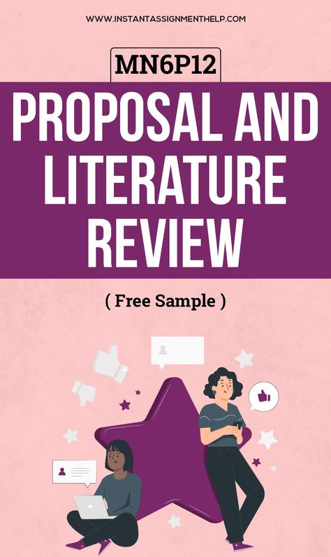 Understanding the Purpose and Process of a Proposal and Literature Review - MN6P12 Literature Review Outline, Literature Review Sample, Literature Review, Research Question, Get Free Samples, The Study, Research Projects, Free Sample, Essay Writing