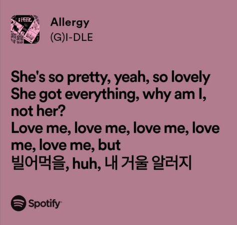 (g)-idle allergy i feel Gidle Lyrics, Kpop Lyrics, G I Dle, Allergies, Song Lyrics, Love Her, Black Pink, Songs, Collage