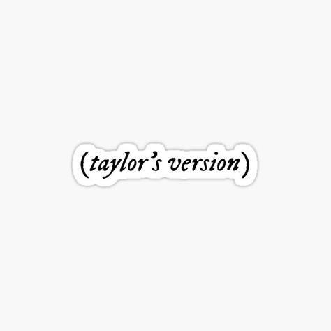 "taylor’s version" Sticker for Sale by geemaynard | Redbubble Folklore And Evermore, Tyler Swift, Taylor Swift Stickers, Laptop Case Stickers, Creative Iphone Case, Taylor S, Phone Stickers, Stickers For Sale, Book Decor