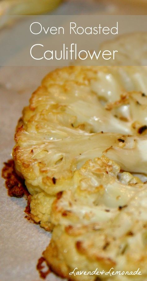 Healthy & Simple! Oven Roasted Cauliflower - Recipe by Lavende&Lemonade Baked Coliflower, Baked Califlower, Colliflower Recipes, Cauliflower In Oven, Baked Cauliflower Recipe, Oven Roasted Cauliflower, Roasted Cauliflower Recipes, Cooking Recipes Healthy, Baked Cauliflower