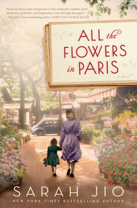 Flowers In Paris, Historical Fiction Books, Romantic Stories, Random House, Summer Reading, A Novel, Usa Today, Historical Fiction, The Flowers