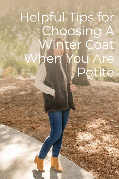 Discover the ultimate guide to choosing the perfect winter coat when you're petite! Uncover the secrets to staying cozy without sacrificing style, including wool for warmth without bulk, the importance of shape and silhouette, accentuating your waist, choosing a flattering color, and selecting the perfect length for your unique frame. Follow Beth for more petite fashion styling tips and suggestions. Petite Girl Winter Outfits, Affordable Chic Winter Vest, Winter Boots Petite Women, Petite Winter Outfits 2024, Winter Coat Petite Women, Petite Winter Coats, Petite Fashion Over 50, Dinner Outfits Winter, Fashion Styling Tips